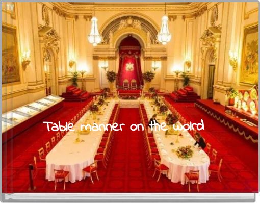 Table manner on the wolrd