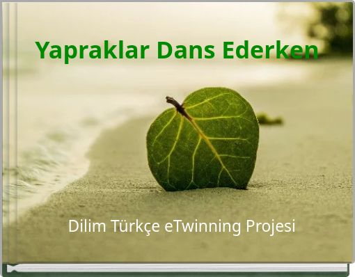 Yapraklar Dans Ederken