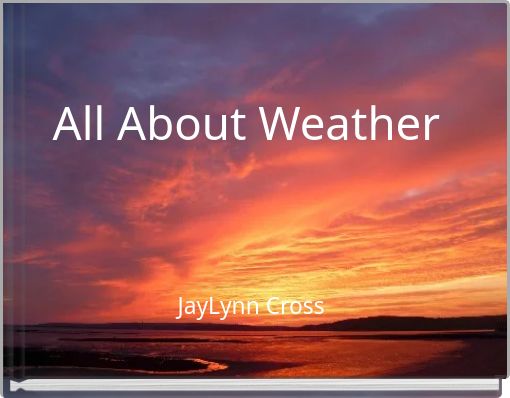 All About Weather