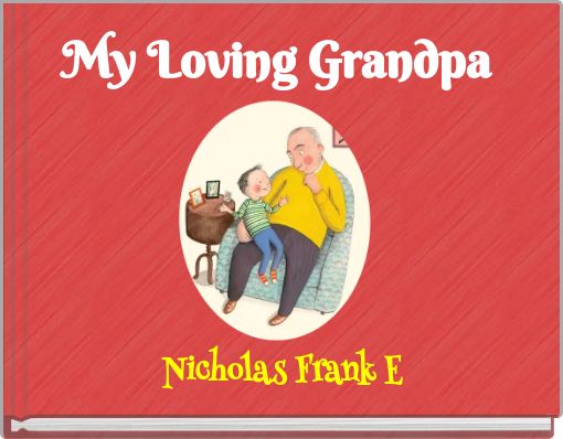 My Loving Grandpa