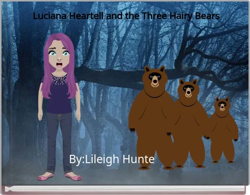 Luciana Heartell and the Three Hairy Bears
