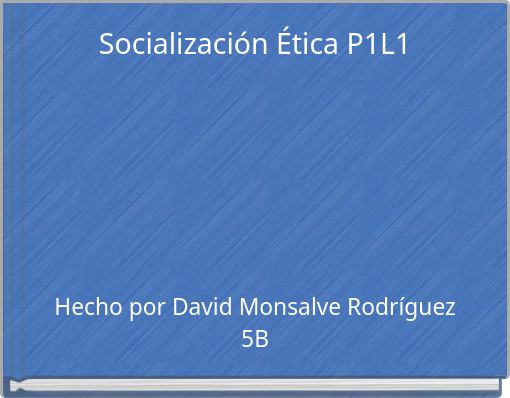 Socialización Ética P1L1