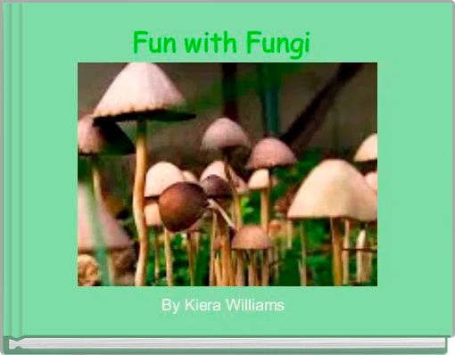Fun with Fungi 