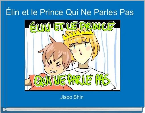 Front cover of 'Élin et le Prince Qui Ne Parles Pas ' 