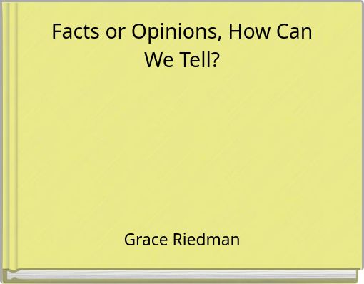 Facts or Opinions, How Can We Tell?
