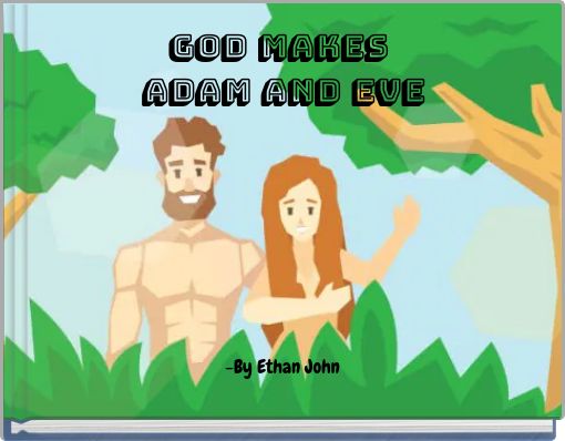 God Makes Adam and Eve
