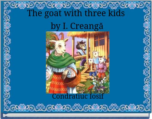 Book Cover for: The goat with three kids by I. Creangă