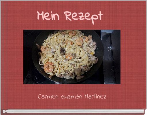 Mein Rezept