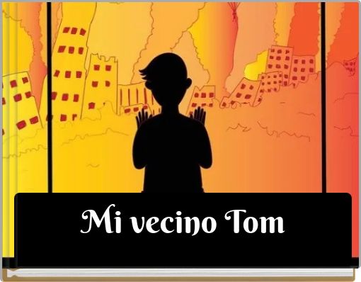 Mi vecino Tom