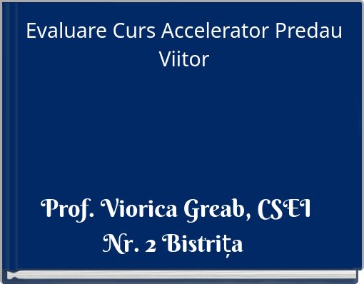 Evaluare Curs Accelerator Predau Viitor