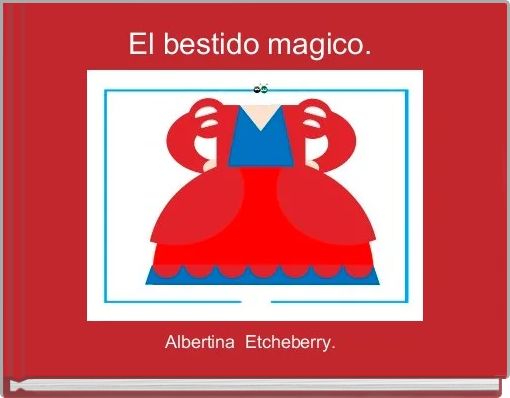 El bestido magico. 
