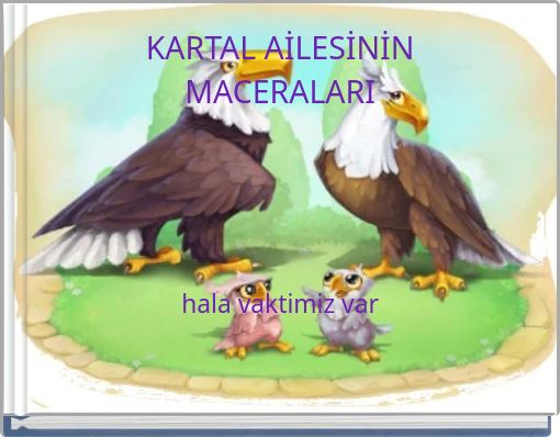 KARTAL AİLESİNİN MACERALARI