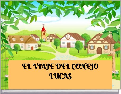 EL VIAJE DEL CONEJO LUCAS