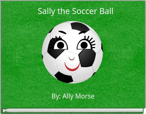 Sally the Soccer Ball