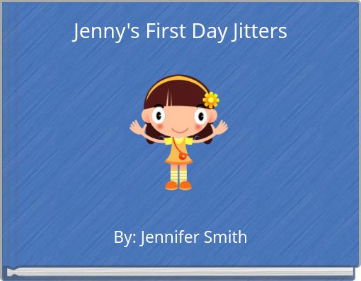 Jenny's First Day Jitters