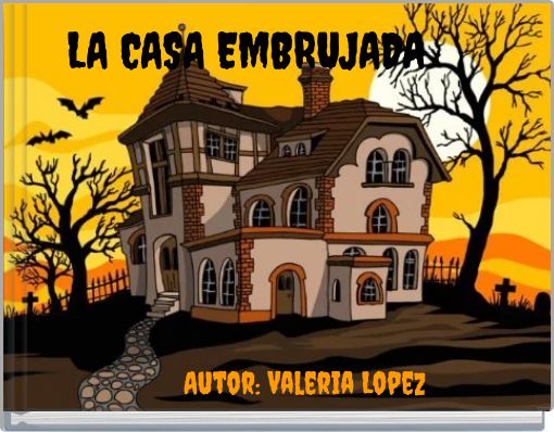 LA CASA EMBRUJADA
