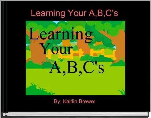 Front cover of 'Learning Your A,B,C's ' 