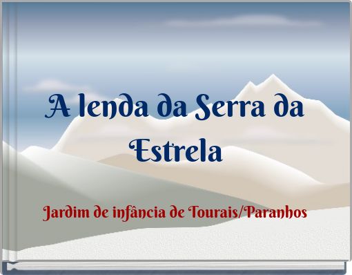Front cover of 'A lenda da Serra da Estrela' 