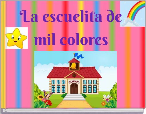 La escuelita de mil colores