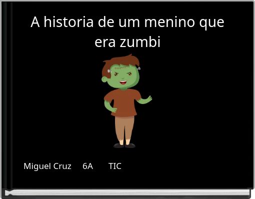 A historia de um menino que era zumbi