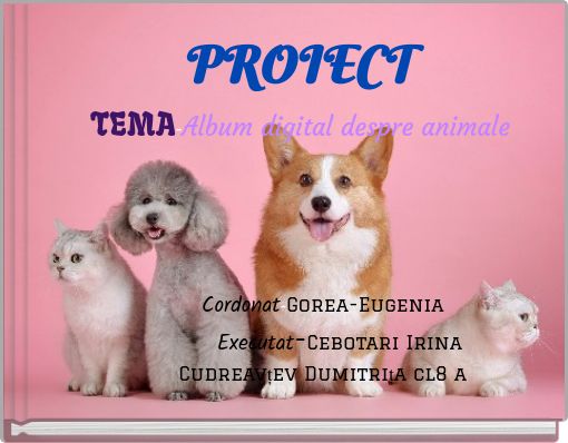 PROIECT TEMA-Album digital despre animale