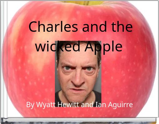 Charles and the wicked Apple