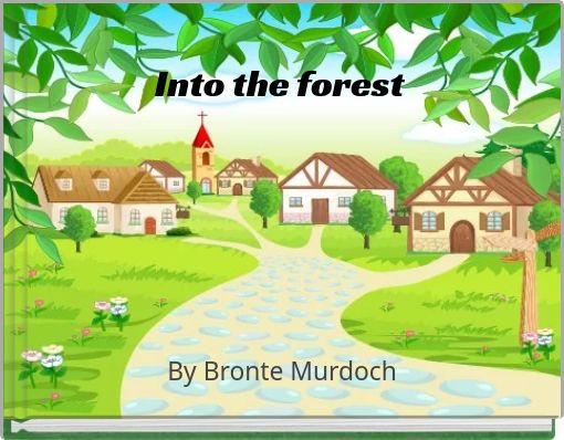 Into the forest