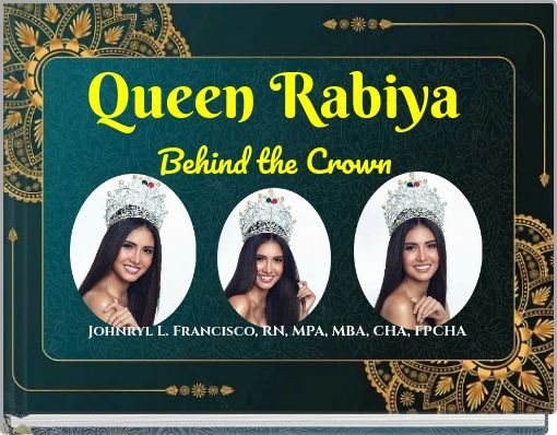 Queen Rabiya Behind the Crown