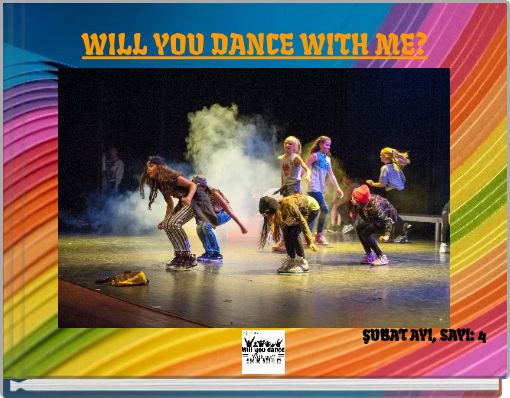 WILL YOU DANCE WITH ME?