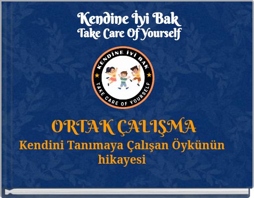 Kendine İyi Bak Take Care Of Yourself