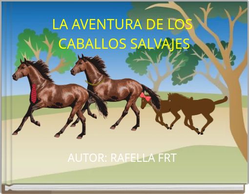 LA AVENTURA DE LOS CABALLOS SALVAJES