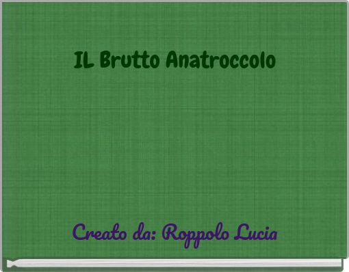 IL Brutto Anatroccolo