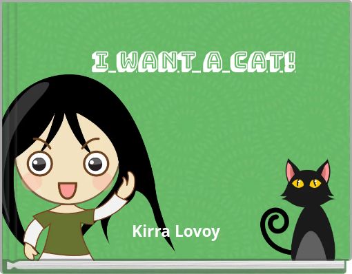 I want a cat!
