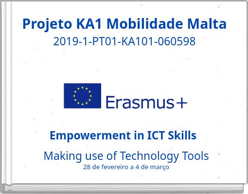 Projeto KA1 Mobilidade Malta 2019-1-PT01-KA101-060598 Empowerment in ICT Skills