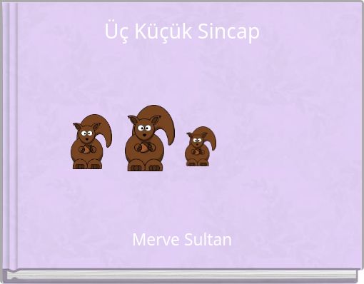 Üç Küçük Sincap
