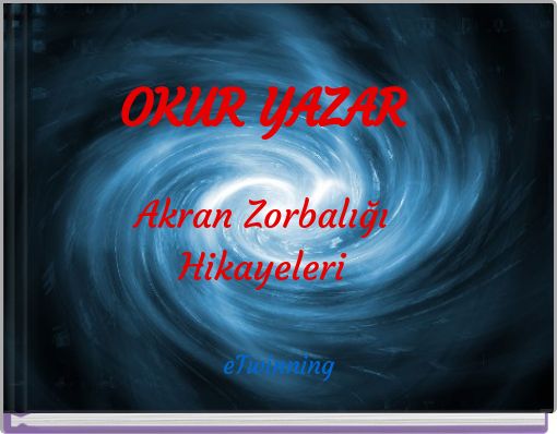 OKUR YAZAR Akran Zorbalığı Hikayeleri