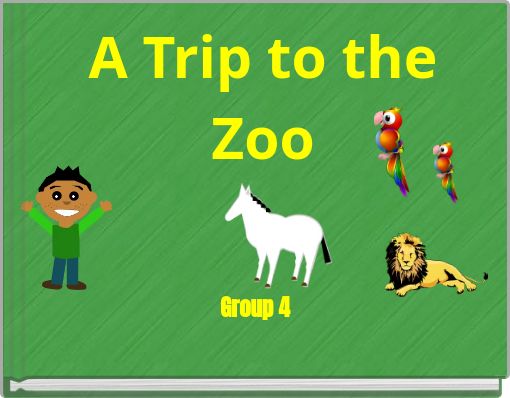 A Trip to the Zoo