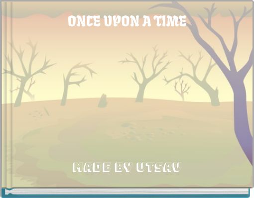 ONCE UPON A TIME