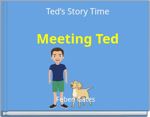 Ted’s Story Time Meeting Ted