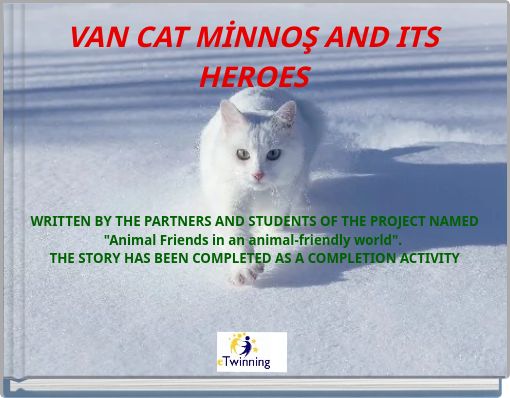 VAN CAT MİNNOŞ AND ITS HEROES