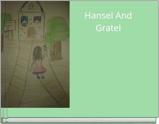 Hansel And Gratel
