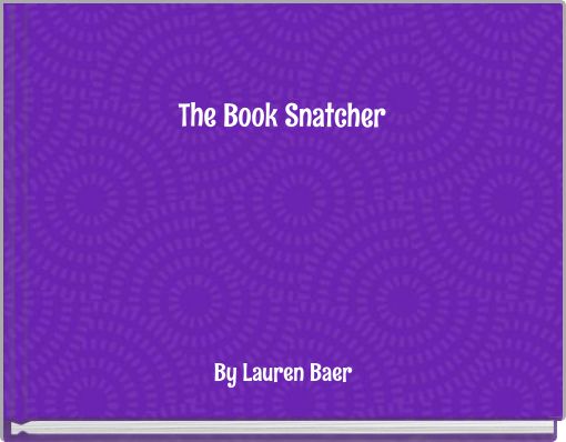 The Book Snatcher