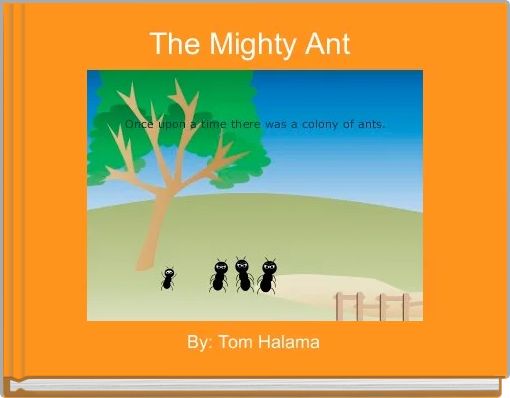 The Mighty Ant 