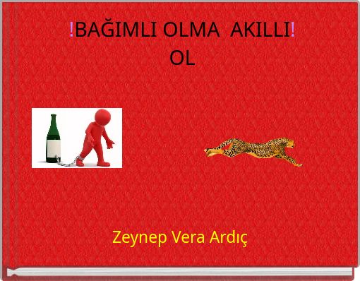 !BAĞIMLI OLMA AKILLI! OL