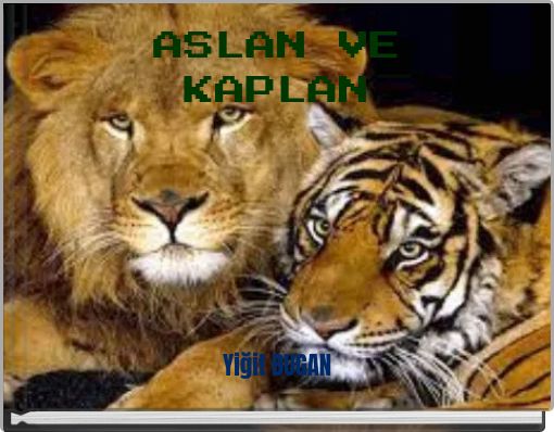 ASLAN VE KAPLAN