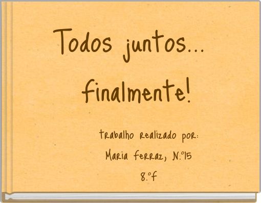 Todos juntos... Finalmente!
