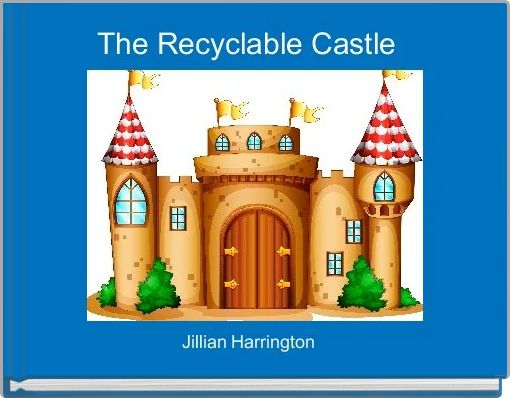 Book Cover for: The Recyclable Castle  