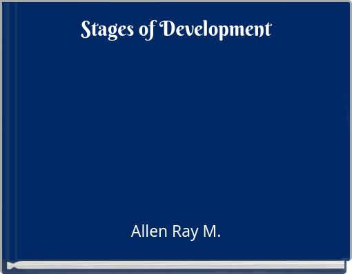 Stages of Development