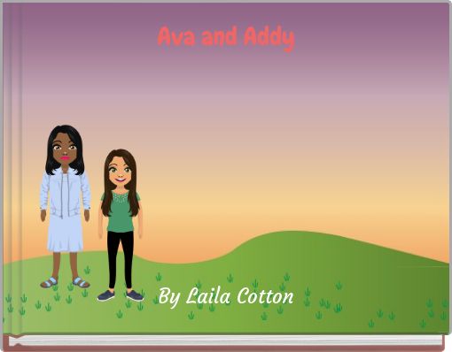 Ava and Addy