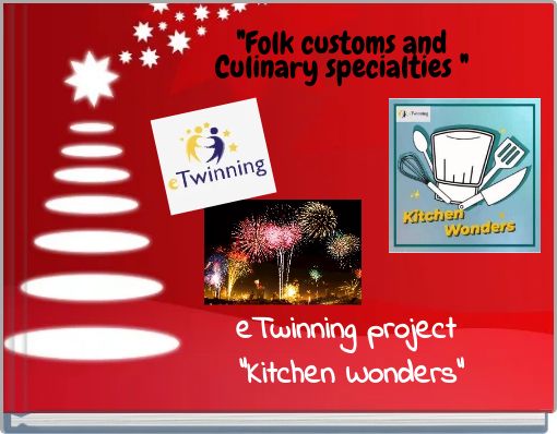 "Folk customs and Culinary specialties "